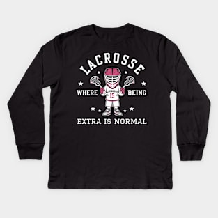 Lacrosse Where Being Extra is Normal Kids Long Sleeve T-Shirt